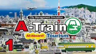 Let's Play A-Train: All Aboard! Tourism - 1