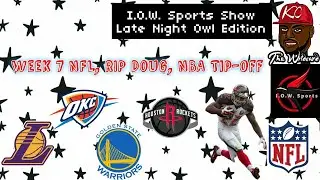 Rip Doug, NFL Action week 7, NBA Season tip-off/I.O.W. Sports SLNOE Episode 4911