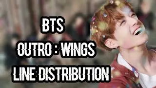BTS - OUTRO : WINGS (line distribution + color coded)