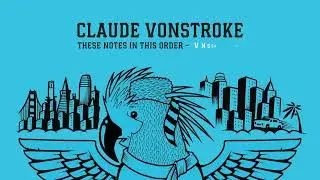 Claude VonStroke - These Notes In This Order (VNSSA Remix) [DIRTYBIRD]