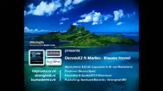 DennisX2 ft Marlies - Blauwe Hemel (promo release)