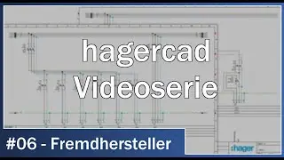 hagercad Videoserie - #06 Fremdhersteller: Gira X1, MDT und co. in hagercad