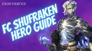 FC Shufraken Hero Guide | How to use his kit | Exos Heroes