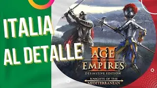 🛵PRESENTACIÓN ITALIA AL DETALLE: EDIFICIOS, UNIDADES [AGE OF EMPIRES 3 DE] *Gameplay Español*