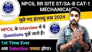 NPCIL RR SITE SA/B INTERVIEW ll npcil sa/st cat-1 interview, npcil mechanical interview questions