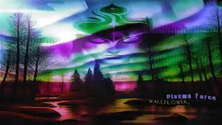 Plasma Force - Wallflower
