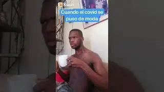 cuando el COVID se puso de moda...xd