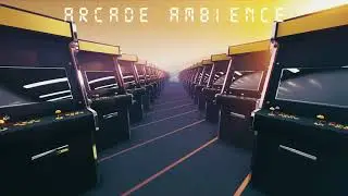 arcade ambience:  ASMR / Soundscape / Ambience