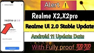 Realme X2,X2pro Android 11 Update Date | Realme Ui 2.0 Update Date : Stable Update Date