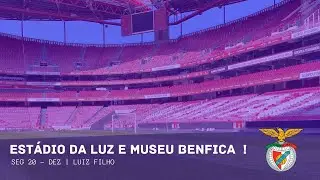 Visita ao Estádio da Luz e Museu do Benfica !