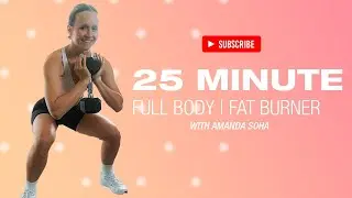 25-Minute Full Body Workout | Intense at Home Fat Burner!