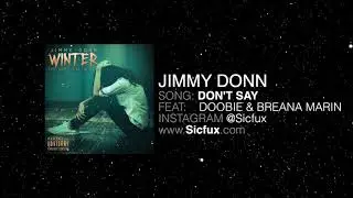 Jimmy Donn - Don't Say (Feat. Doobie & Breana Marin) [OFFICIAL AUDIO]