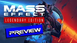 Mass Effect Legendary Edition - Development history and preview