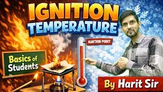 Ignition Temperature – Basic Concept for Students #ignition