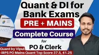 Bank Exam Preparation 2023 | Complete Quant & DI Course By Vipul | Pre+Mains for PO & Clerk