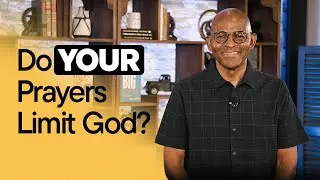 Why Is Prayer So Important | Do YOUR Prayers Limit God? | Answers That Work with Mike Moore