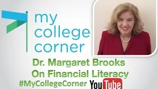 My College Corner Interview with Dr. Margaret Brooks: Financial Literacy Month Special