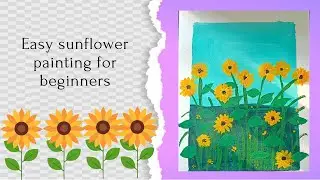 Easy sunflower painting for beginners / Acrylic step-by-step tutorial.