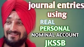 L-10 JKSSB|| JOURNAL ENTRIES BY USING REAL, PERSONAL AND NOMINAL A/C. BY KIRAN COMMERCE ZONE