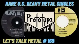 Which US Power Metal Icon Was in One of These Forgotten Heavy Metal Bands? LET'S TALK METAL #169