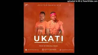 DoctorMandlate ft Dj Baynes -Ukati