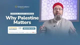 Why Palestine Matters: Sacred History, Context, Faith and Duty - Seminar with Shaykh Faraz Rabbani
