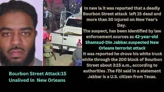 Bourbon Street Attack:15 Un-alived In  New Orleans; Trump Hotel Tesla  Explosion  #news #life #fact
