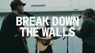 Sagemont Worship-Break Down the Walls (Live Acoustic)