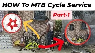 🚵&zwj;♂️ PART 1 &ndash;How to Service an MTB Cycle? | Detailed Process 💥MTB SERVICE LIKE A PRO!