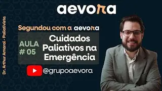 # Aulão 05 - Cuidados Paliativos na Emergência