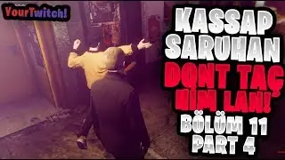 Elraenn- Kassap Saruhan | DONT TAÇ HİM LAN! | Bölüm #11 - Part 4