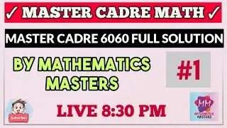 #1|| MASTER CADRE MATHS || MASTER CADRE 6060 FULL SOLUTION || #mathematicsmasters #mastercadremaths