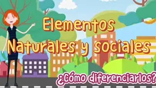 Elementos naturales y sociales