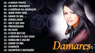 Damares 2024 - 10 Maiores Sucessos - Um Novo Vencedor, O Maior Trof&eacute;u, Na Mesa Do Rei, Sabor De Mel