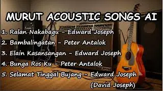 Murut Acoustic Songs AI