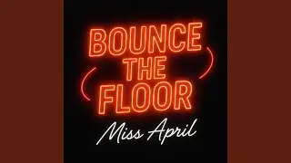Bounce the Floor