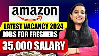 Amazon Urgent Hiring 2024 | Amazon Jobs For Freshers | Package ₹4.2 LPA | Amazon Recruitment 2024