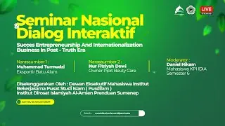 LIVE. SEMINAR NASIONAL  Succes Entrepreneurship And InternationalizationBusiness In Post - Truth Era