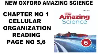 Grade 6 New Amazing Science Unit 1 Cellular Organization Reading Page 5,6 - Level 6 - Chapter 1