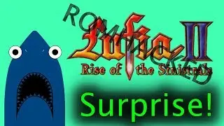 Surprise!!! - Lufia 2 ROMHACKED ep 1