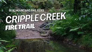 Cripple Creek Fire Trail - Blue Mountains Mountain Bike Ride