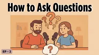 Learn How to Ask Questions in English | Daily Conversation Phrases