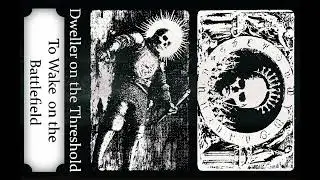 Dweller on the Threshold - To Wake on the Battlefield [Dungeon Synth - Dark Fantasy]