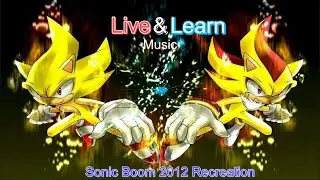 Crush 40 - Live and Learn Music Video (Sonic Boom 2012 Recreation)