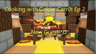 Cooking with GoldenCarr0t Ep 2! (We have a Guest!)