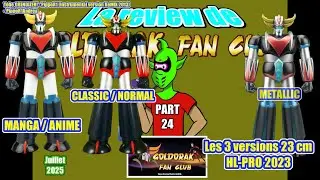 REVIEW Part 24 Les 3 versions des figurines HL-PRO GOLDORAK / GRENDIZER de 23 cm (ann&eacute;e 2023)