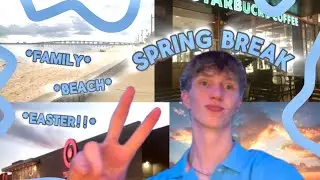 my spring break 2024!