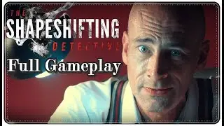 The Shapeshifting Detective | Full Gameplay & Playthrough | FMV Movie