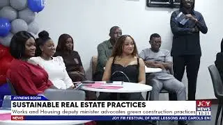 Works and Housing deputy minister advocates green construction practices. #JoyNews