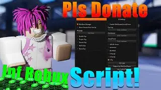 [💰New] Pls Donate Script Hack | EASY ROBUX | Auto Farm | *PASTEBIN 2023*